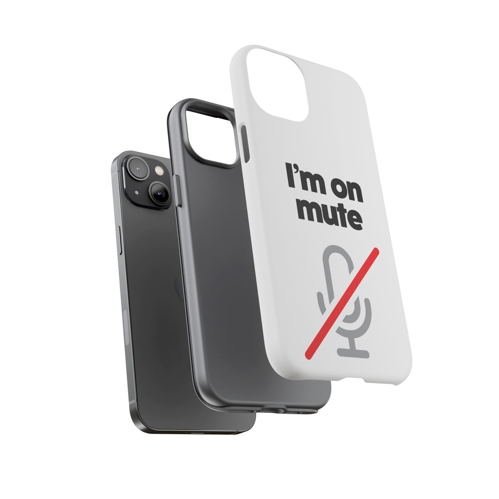 I'm On Mute Tough Cases