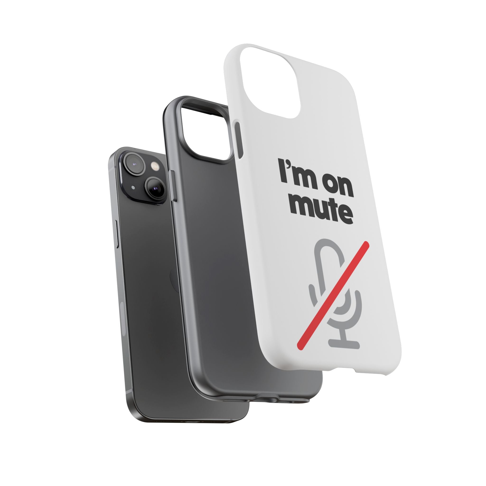 I'm On Mute Tough Cases