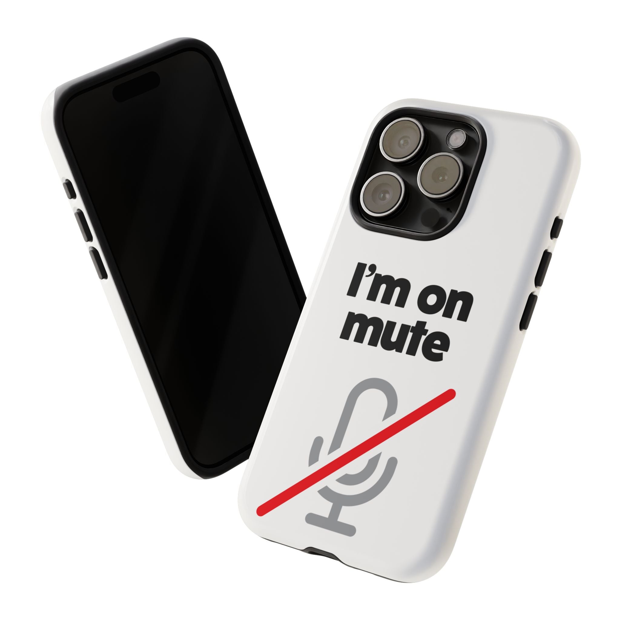 I'm On Mute Tough Cases