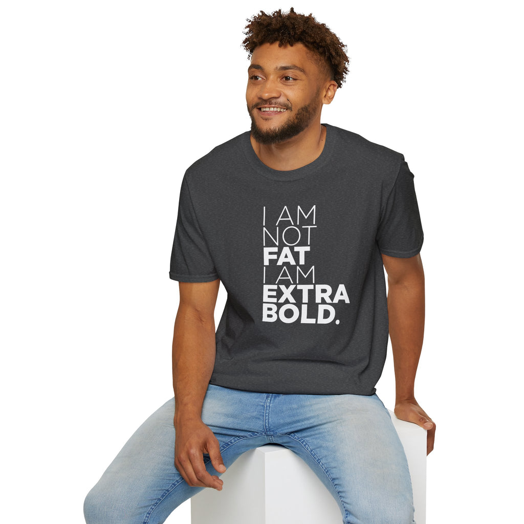 I'm Not Fat… T-Shirt