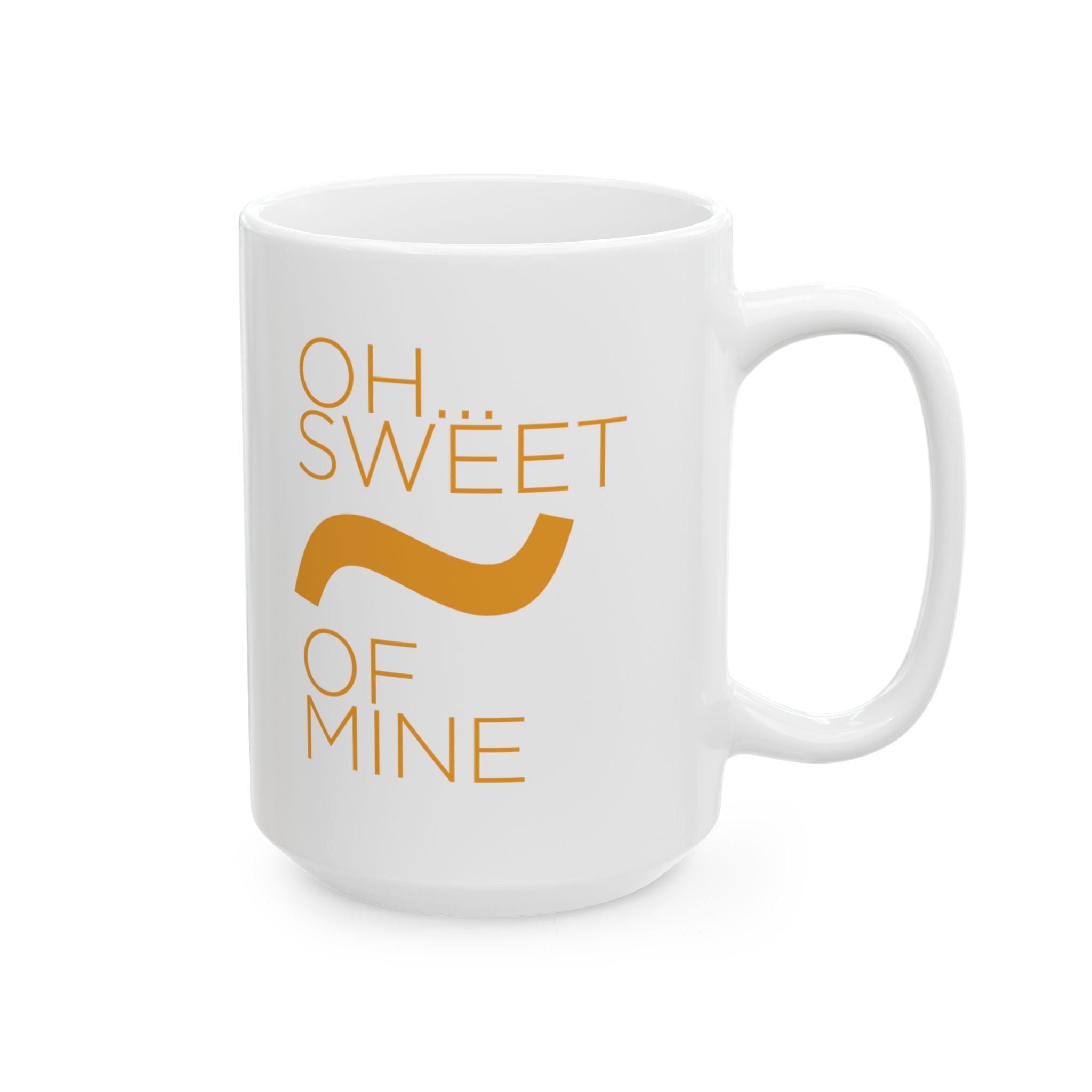 Sweet Tilde Of Mine Coffee Mug, (11oz, 15oz)