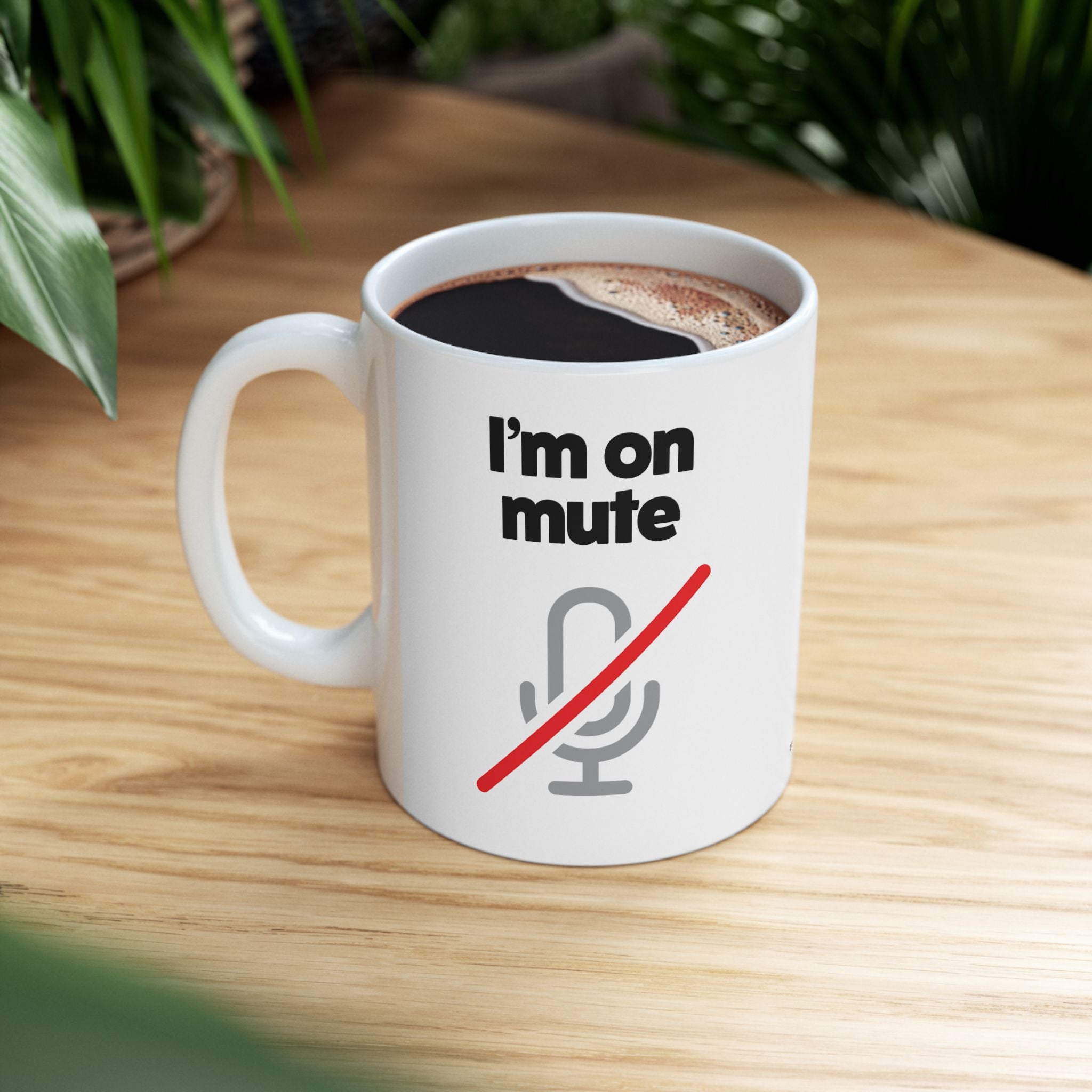 I'm On Mute Ceramic Mug, (11oz, 15oz)
