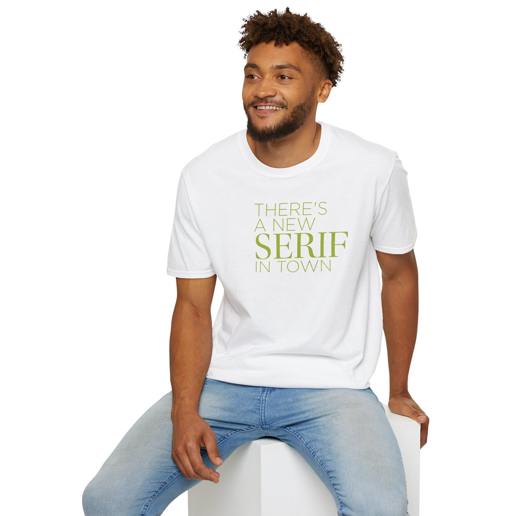 New Serif In Town T-Shirt