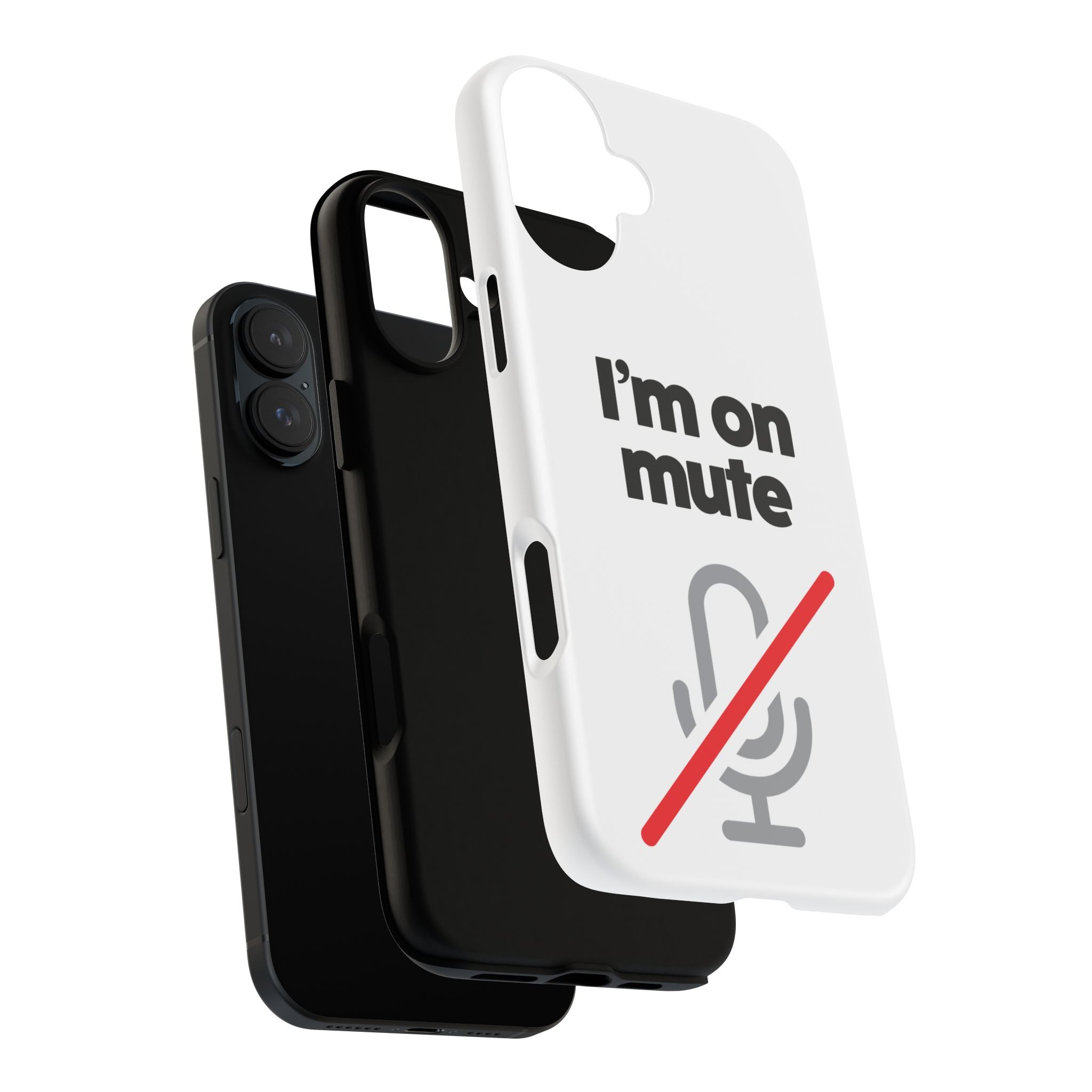 I'm On Mute Tough Cases