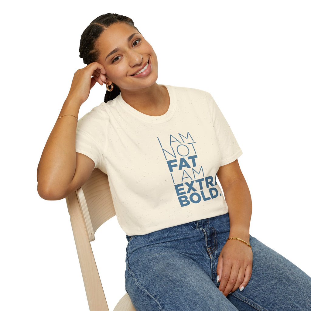 I'm Not Fat… T-Shirt