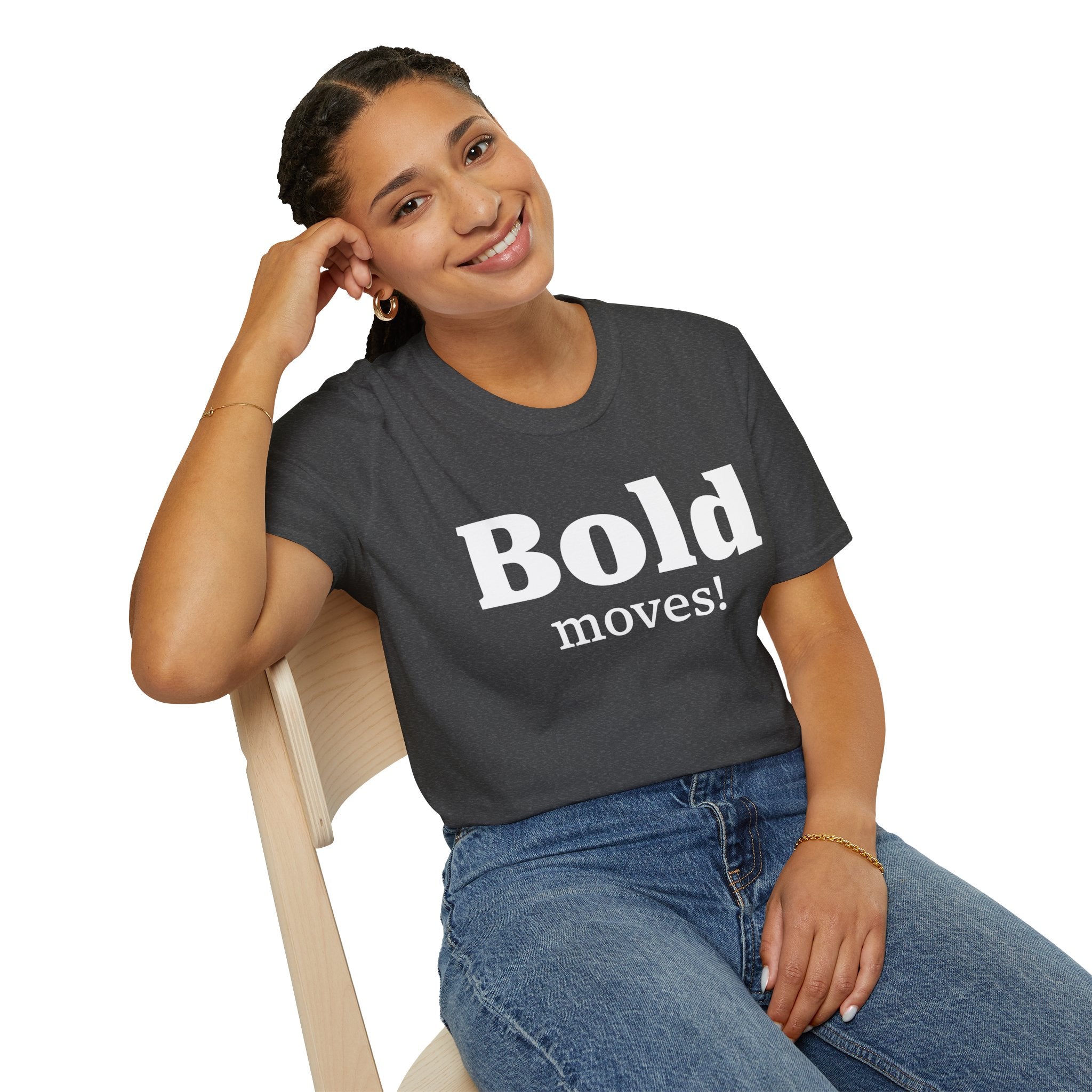 Bold Moves T-Shirt