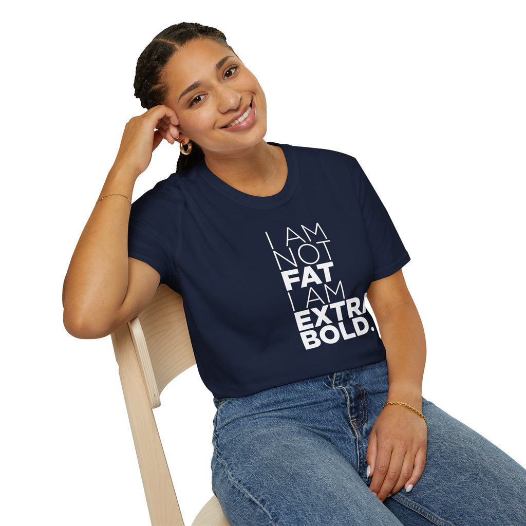 I'm Not Fat… T-Shirt