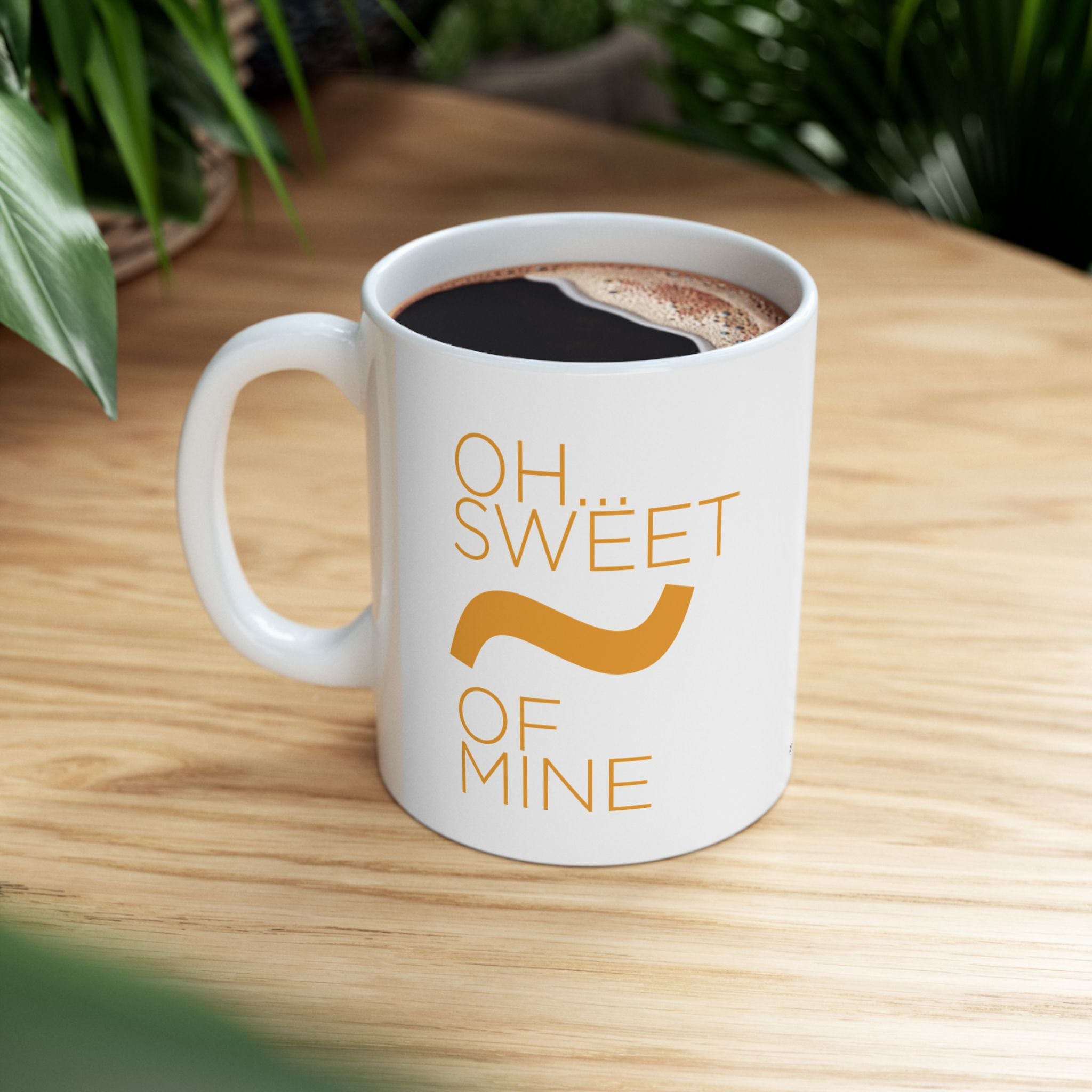 Sweet Tilde Of Mine Coffee Mug, (11oz, 15oz)