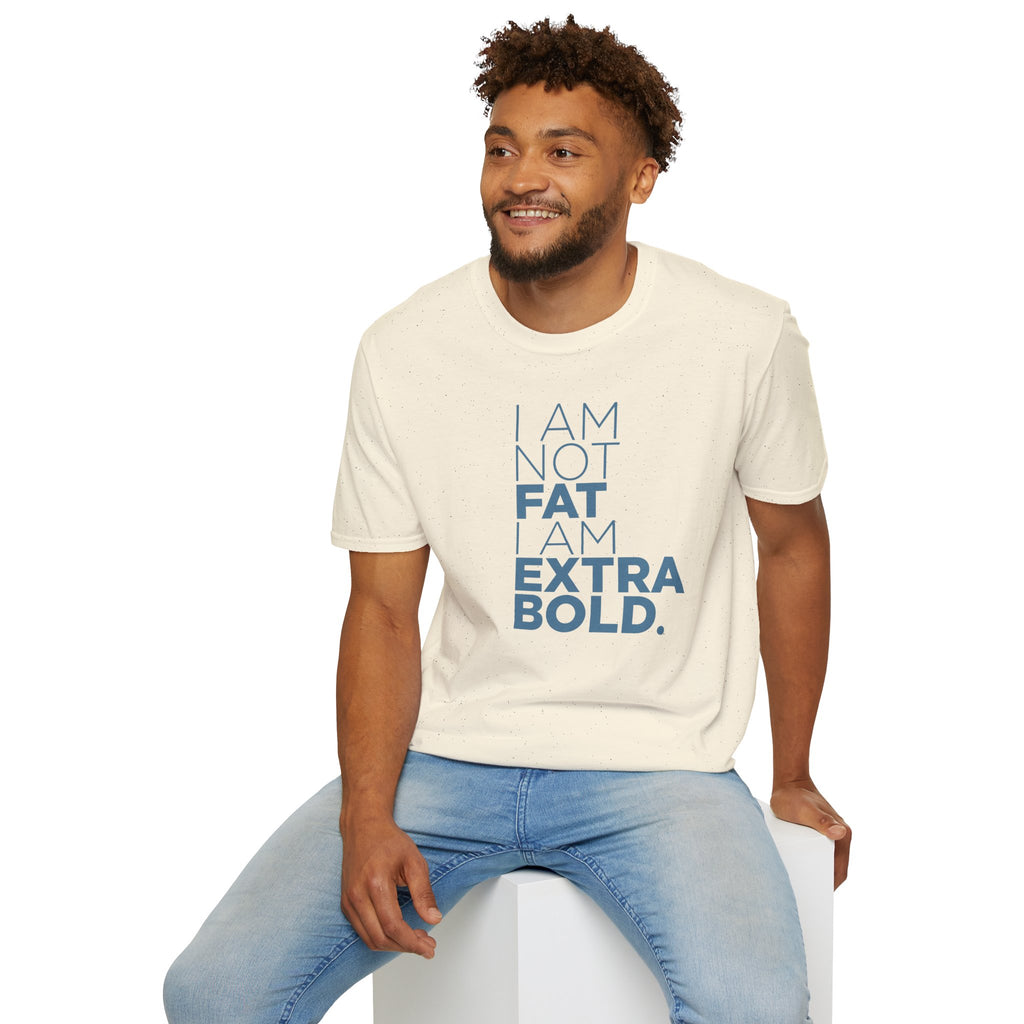 I'm Not Fat… T-Shirt