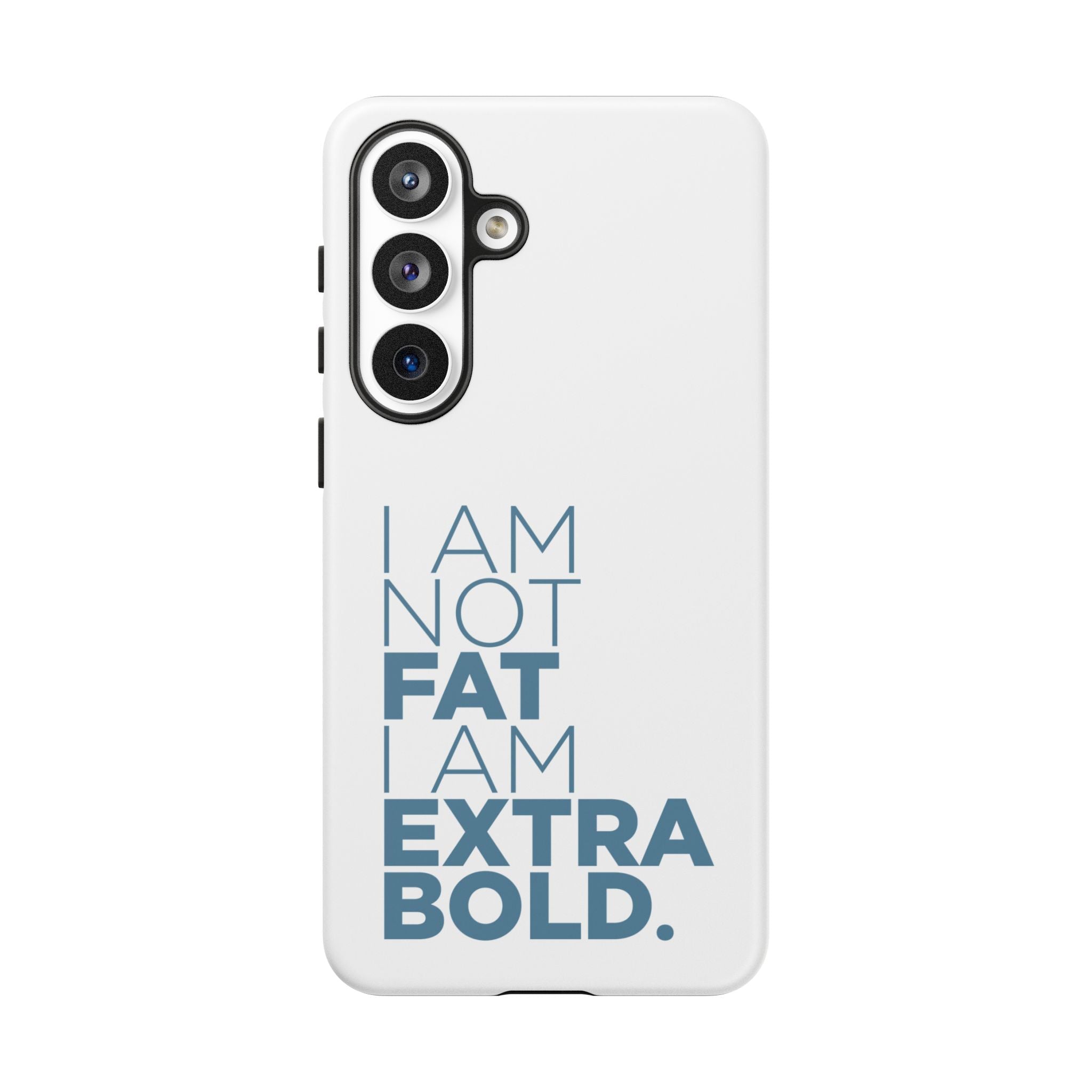 I Am Not Fat Tough Cases