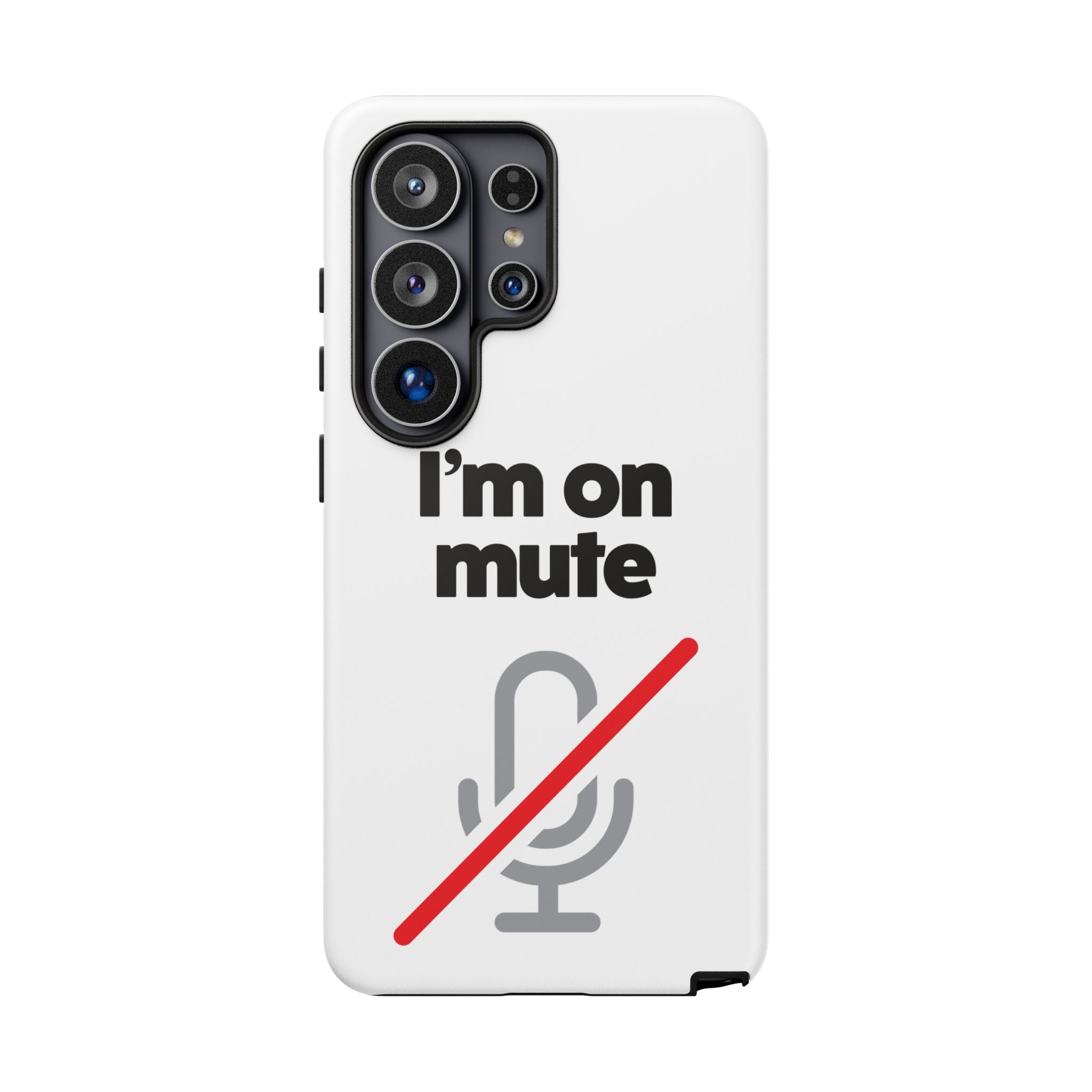 I'm On Mute Tough Cases